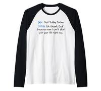 Io Non Oggi Satana Satana oh Grazie a Dio Maglia con Maniche Raglan