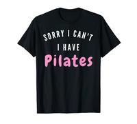 Io non posso, ho Pilates. Allenamento dopo il lavoro - Pilates Relax Maglietta