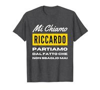 io Non sbaglio mai Regalo per Riccardo Personalizzato Figlio Maglietta, Uomo, Grigio Scuro, 5XL