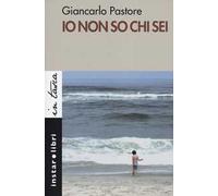 Io non so chi sei