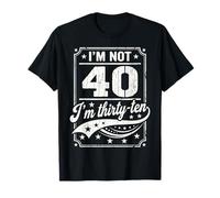 Io Non Sono 40 Im 30 Dieci Compleanno Maglietta