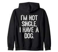 Io Non Sono Single Ho Un Cane Citazione Divertente Felpa con Cappuccio