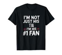 Io non sono solo sua tia, sono il suo numero 1 Fan Maglietta