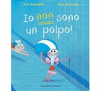 Io non sono un polpo! Ediz. a colori