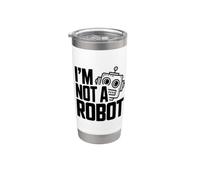 Io non sono un robot Divertente Geek Tech Humor Bicchiere termico in acciaio inox doppia parete
