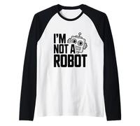 Io Non Sono Un Robot Divertente Geek Tech Humor Maglia con Maniche Raglan