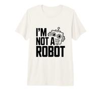 Io Non Sono Un Robot Divertente Geek Tech Humor Maglietta Premium