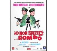 Io non spezzo... rompo