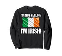 Io Non STO urlando Bandiera Irlandese Irlanda Citazione Felpa