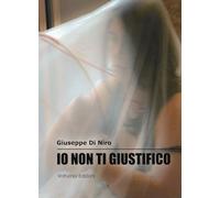 Io non ti giustifico. La violenza di genere nei suoi risvolti culturali e sociali