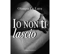 Io non ti lascio