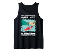Io Non vado Whitewater Kayak perché Lo Amo Kayak Canotta