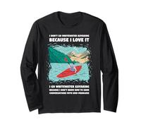 Io Non vado Whitewater Kayak perché Lo Amo Kayak Maglia a Manica