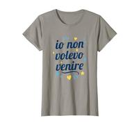 Io Non Volevo Venire Maglietta