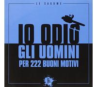 Io odio gli uomini per 222 buoni motivi