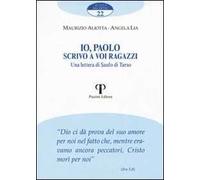 Io, Paolo scrivo a voi ragazzi. Una lettera di Saulo di Tarso