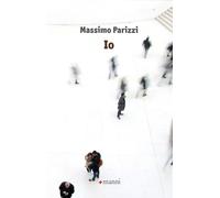 Io - Parizzi Massimo