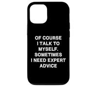 Io parlo con me Consulenza Esperto Sarcasmo Regalo Divertente Dicendo Uomini Custodia per iPhone 12/12 Pro