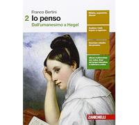 Io penso. Per le Scuole superiori. Con Contenuto digitale (fornito elettronicamente). Dall'Umanesimo a Hegel (Vol. 2)