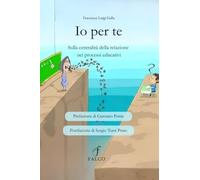 Io per te: Sulla centralità della relazione nei processi educativi