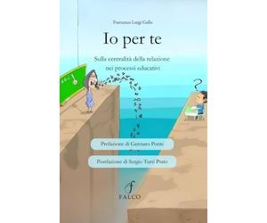Io per te: Sulla centralità della relazione nei processi educativi