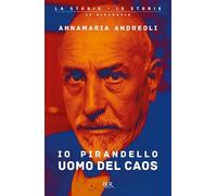 Io Pirandello, uomo del caos