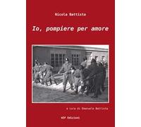 Io, pompiere per amore
