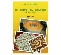 Io porto il dolcino, di Paola Frigeri, 2012, Youcanprint