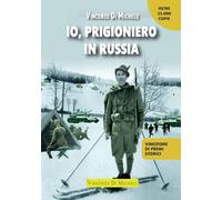 Io, prigioniero in Russia [Paperback] [Jun 24, 2021] Di Michele, Vincenzo