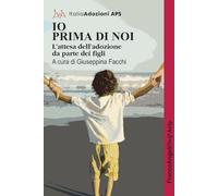Io prima di noi. L'attesa dell'adozione da parte dei figli