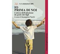 Io prima di noi. L'attesa dell'adozione da parte dei figli