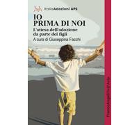 Io prima di noi. L'attesa dell'adozione da parte dei figli - 2025