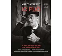 Io può. «C'è chi può e chi non può ed io modestamente può»