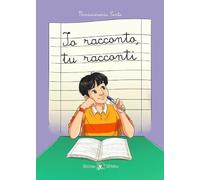 Io racconto, tu racconti. Con e-book. Con espansione online