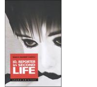 Io, reporter in Second life di Marco Cadioli - ShaKe, 2007
