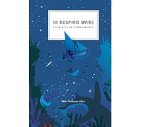 Io respiro Mare: Storia di un cambiamento