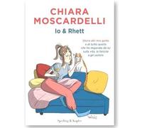 IO & RHETT - STORIA DEL MIO GATTO E DI TUTTO QUELLO CHE HO IMPARATO DA LUI SULLA
