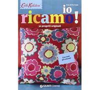 Io ricamo! 30 progetti originali. Con tutti gli schemi!