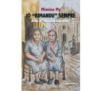 Iò «rimandu» sempre. Rime in «dialettu salentinu»