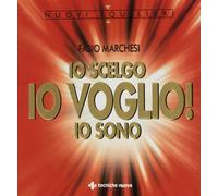 Io scelgo, io voglio, io sono. Sulla relazione creatrice tra l'uomo, la s...