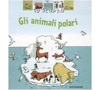 Io scopro gli animali polari