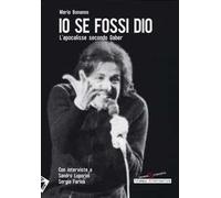 Io se fossi Dio. L'apocalisse secondo Gaber