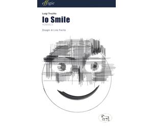Io smile - Trucillo Luigi