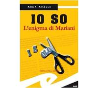 Io so. L'enigma di Mariani