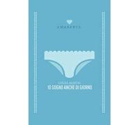 Io sogno anche di giorno