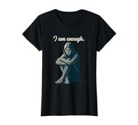 Io sono abbastanza - Donne che danno potere all"amore per se stessi Maglietta