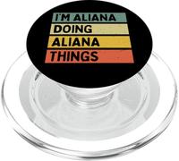 Io sono Aliana Doing Aliana Things Divertente Citazione Personalizzata PopSockets PopGrip per MagSafe