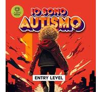 Io sono autismo. Entry Level