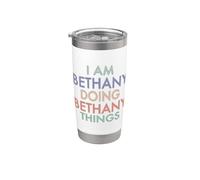 Io sono Bethany. Facendo, Bethany Things. Divertimento Celebrazione Bicchiere termico in acciaio inox doppia parete