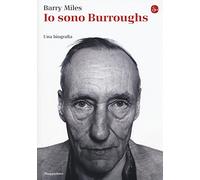 Io sono Burroughs. Una biografia